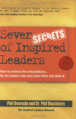 Seven Secrets of Inspired Leaders