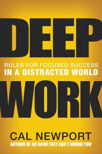 Deep Work, Cal Newport